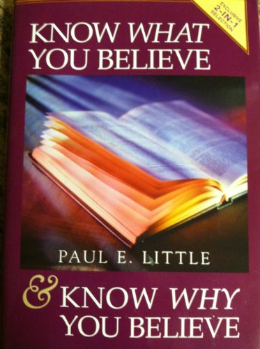 Imagen de archivo de Know What and Why You Believe: Two Christian Classics a la venta por Hawking Books