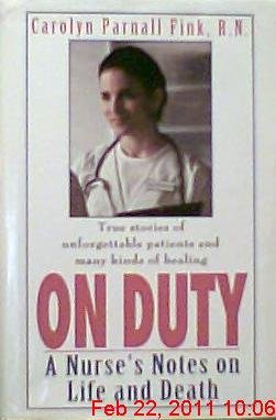 Stock image for On Duty [Hardcover] [Jan 01, 1996] Carolyn P. Fink, R.N. for sale by Sperry Books
