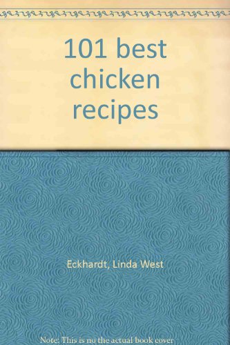 Imagen de archivo de 101 best chicken recipes a la venta por Better World Books