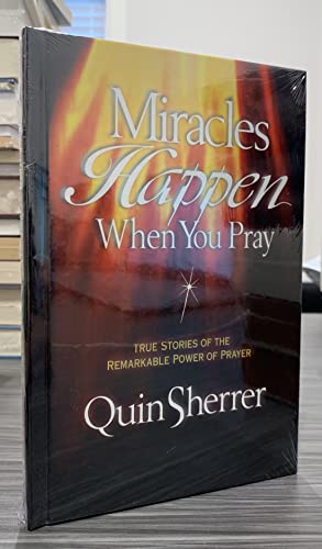 Beispielbild fr Miracles Happen When You Pray (True Stories of the Remarkable Power of Prayer) zum Verkauf von Better World Books