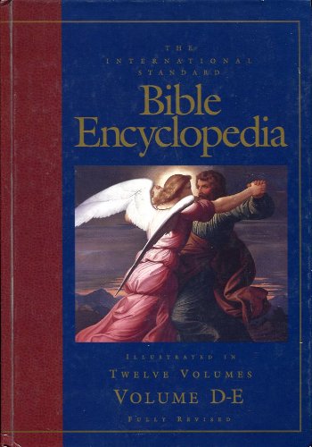 9781568654126: The International Standard Bible Encyclopedia Illustrated in Twelve Volumes Volume D-E Fully Revised (Volume D-E) (1997-05-03)
