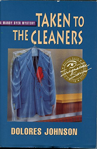 Imagen de archivo de Taken to the Cleaners (a Mandy Dyer Mystery) a la venta por Once Upon A Time Books