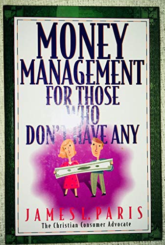 Imagen de archivo de Money Management for Those Who Don't Have Any a la venta por HPB-Diamond