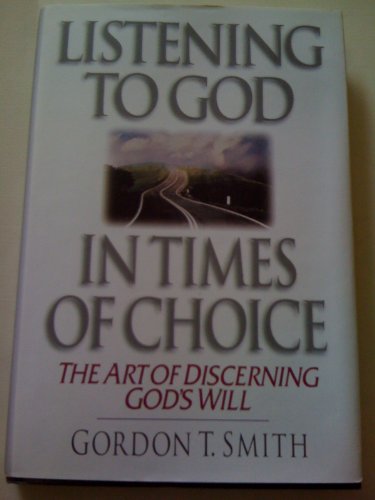 Stock image for Listening to God in Times of Choice for sale by Once Upon A Time Books
