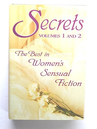 Beispielbild fr Secrets : The Best in Women's Sensual Fiction (Volumes 1 & 2) zum Verkauf von Wonder Book