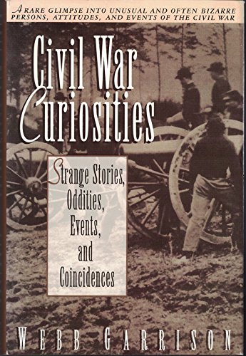 Beispielbild fr Civil War Curiosities zum Verkauf von Reliant Bookstore