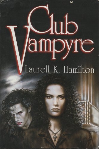 Club Vampyre (9781568655291) by Laurell K.Hamilton