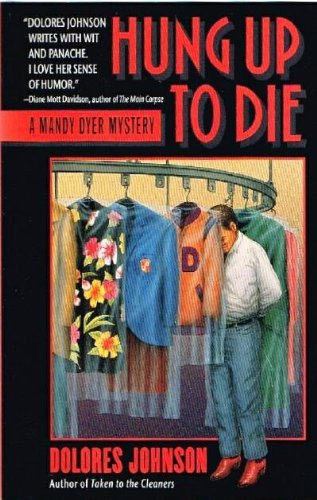 Stock image for Hung Up to Die: A Mandy Dyer Mystery (A Mandy Dyer Mystery) for sale by Wonder Book