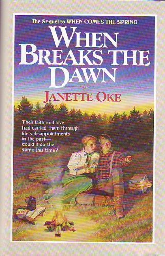9781568656106: When Breaks the Dawn (Canadian West #3) (Janette O