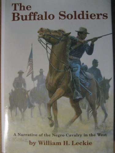 Imagen de archivo de The Buffalo Soldiers: A Narrative of the Negro Cavalry in the West a la venta por ZBK Books
