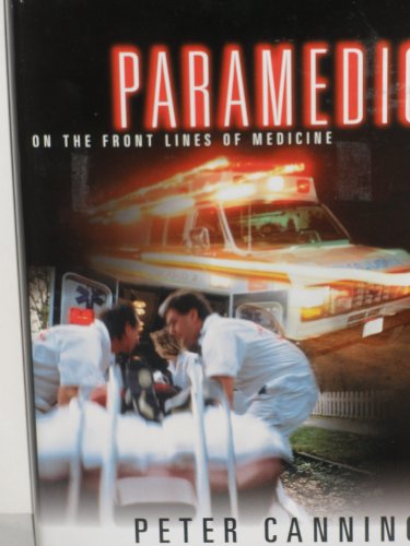 Stock image for Paramedic On The Front Lines Of Medicine for sale by Half Price Books Inc.