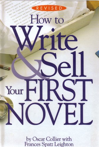 9781568656779: How to Write & Sell Your First Novel [Hardcover] by