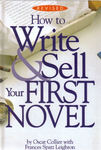 Stock image for How to Write & Sell Your First Novel for sale by Better World Books