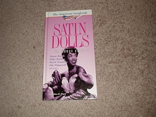 Beispielbild fr The American Songbook: Satin Dolls: The Women of Jazz Set! zum Verkauf von Wonder Book