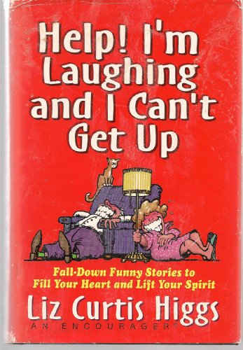 Imagen de archivo de Help! I'm Laughing and I Can't Get Up a la venta por Better World Books