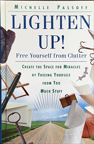 Stock image for Lighten Up! Free Yourself From Clutter for sale by SecondSale