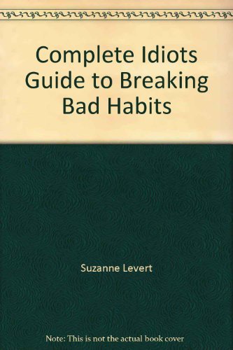 Beispielbild fr Complete Idiots Guide to Breaking Bad Habits zum Verkauf von HPB-Ruby