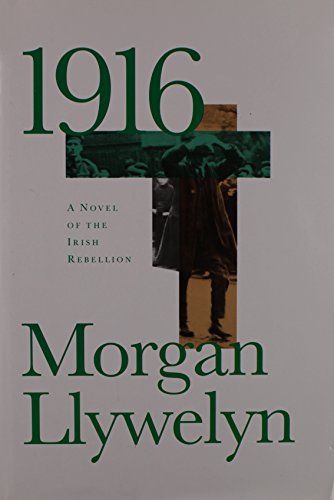 9781568658353: 1916 : A Novel of the Irish Rebellion