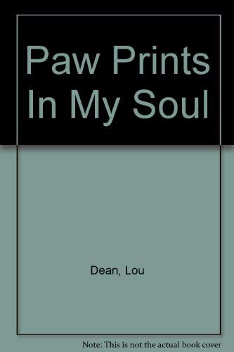 Beispielbild fr Paw Prints In My Soul zum Verkauf von Better World Books