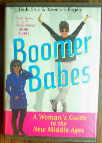 9781568658513: Boomer Babes:A Woman's Guide to the New Middle Ages