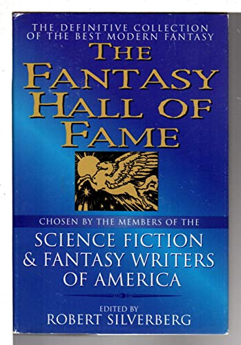 9781568658582: THE FANTASY HALL OF FAME: Come Lady Death; Faith of Our Fathers; Demoness; Buffalo Gals; Man Who Sold Rope to the Gnoles; The Lottery; Compleat Werewolf; Drowned Giant; Narrow Valley; Ghost of a Model T; Detective of Dreams; The Jaguar Hunter