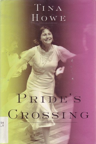 Beispielbild fr Pride's Crossing zum Verkauf von Better World Books: West