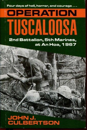 Imagen de archivo de Operation Tuscaloosa: 2nd Battalion, 5th Marines, at an Hoa, 1967 a la venta por ThriftBooks-Atlanta