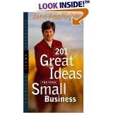 Beispielbild fr 201 Great Ideas for Your Small Business zum Verkauf von Wonder Book