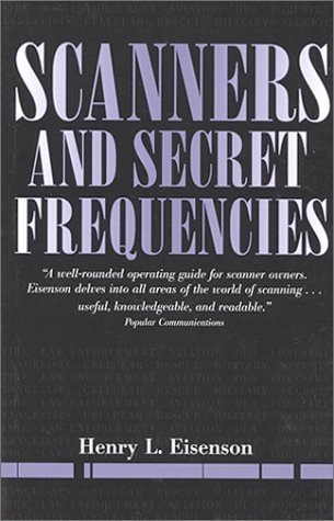Stock image for Scanners & Secret Frequencies (Electronic Underground Series, Vol 3) for sale by Ergodebooks