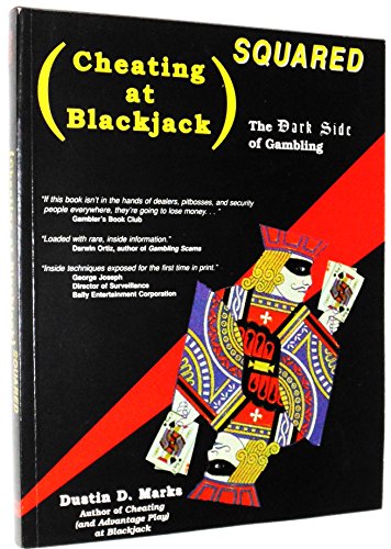 Stock image for Cheating at Blackjack Squared: The Dark Side of Gambling for sale by GF Books, Inc.