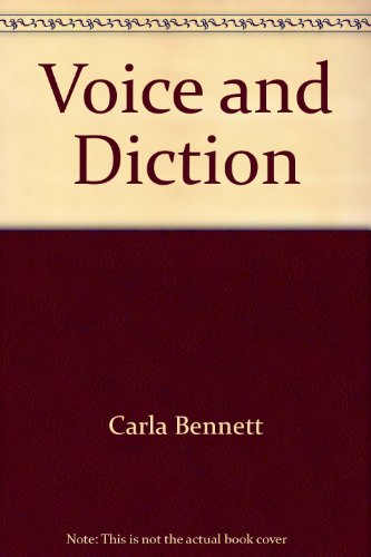 Voice and Diction (9781568701677) by Bennett, Carla