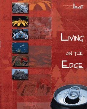 Living on the Edge - Student Edition (Integrated Mathematics, Science, and Technology (IMaST), 7th grade) (9781568704500) by Center For Mathematics Science And Technology; Illinois State University; Loepp, Franzie; Satchwell, Richard; Morey, Marilyn; Cobbs, Georgia;...