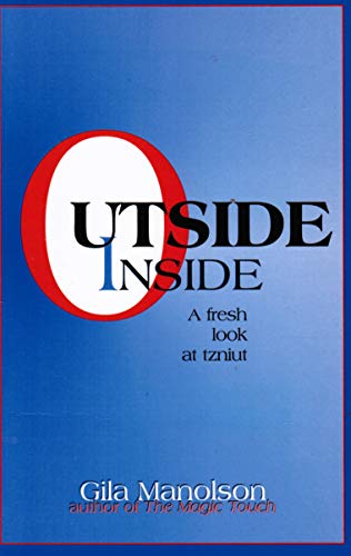 Imagen de archivo de Outside/Inside: A Fresh Look at Tzniut a la venta por SecondSale