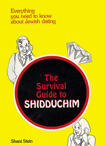 Stock image for The survival guide to shidduchim: Everything you need to know about Jewish dating for sale by SecondSale