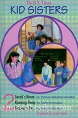 9781568712307: The B.Y. Times Kid Sisters: Vol. 2 Sarah's Room; Running Away; Teacher's Pet