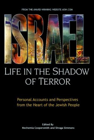 Stock image for Israel: Life in the Shadow of Terror for sale by ThriftBooks-Atlanta
