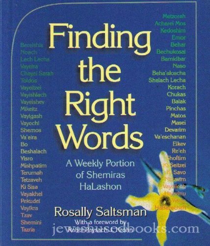 9781568712826: Finding the right words: A weekly portion of shemiras halashon