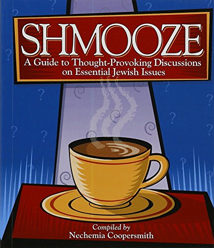 9781568712949: Shmooze: A Guide to Thought-Provoking Discussions on Essential Jewish Issues