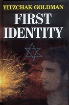 9781568713557: First Identity: A Novel Based on a Talmudic Precept [Hardcover] by