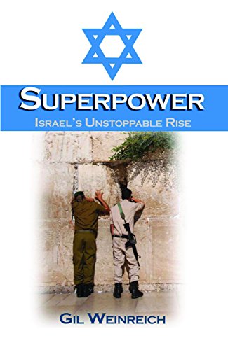 Beispielbild fr Superpower: Israel's Unstoppable Rise zum Verkauf von Better World Books