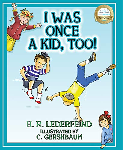 Beispielbild fr I Was Once A Kid, Too! zum Verkauf von Idaho Youth Ranch Books