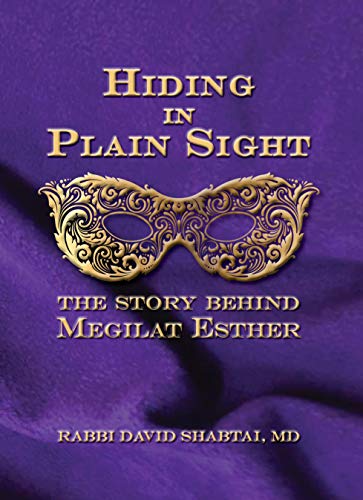 Imagen de archivo de Hiding in Plain Sight: The story behind Megilat Esther a la venta por Bookmonger.Ltd