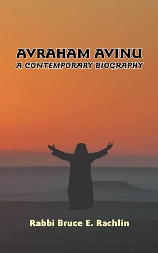 Imagen de archivo de Avraham Avinu: A Contemporary Biography a la venta por ThriftBooks-Dallas
