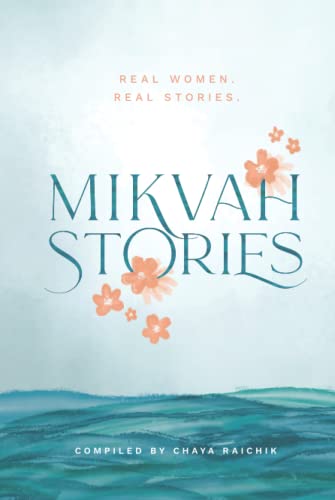 Beispielbild fr Mikvah Stories: True Stories of Women Overcoming Today's Challenges zum Verkauf von SecondSale