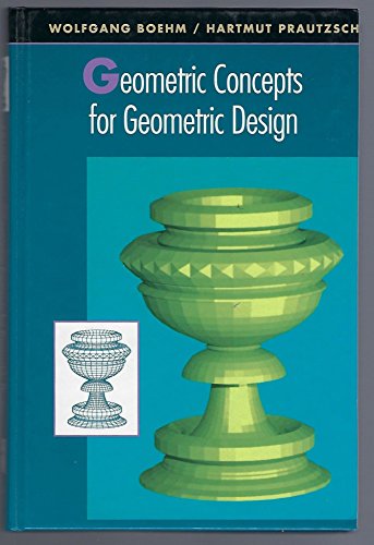 9781568810041: Geometric Concepts for Geometric Design