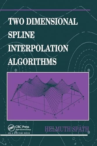 9781568810171: Two Dimensional Spline Interpolation Algorithms