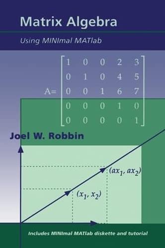 Imagen de archivo de Matrix Algebra Using MINimal MATlab a la venta por Front Cover Books