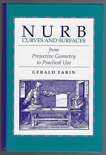 9781568810386: NURB Curves and Surfaces: From Projective Geometry to Practical Use