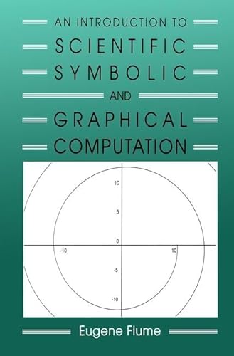 Imagen de archivo de An Introduction to Scientific, Symbolic, and Graphical Computation a la venta por Chiron Media