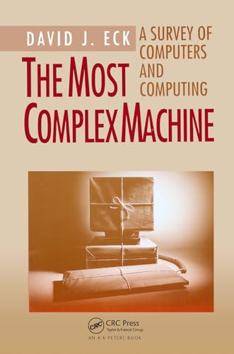 Imagen de archivo de The Most Complex Machine: A Survey of Computers and Computing a la venta por Books of the Smoky Mountains